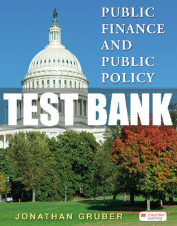 Test Bank Public Finance and Public Policy - Seventh Edition ©2022