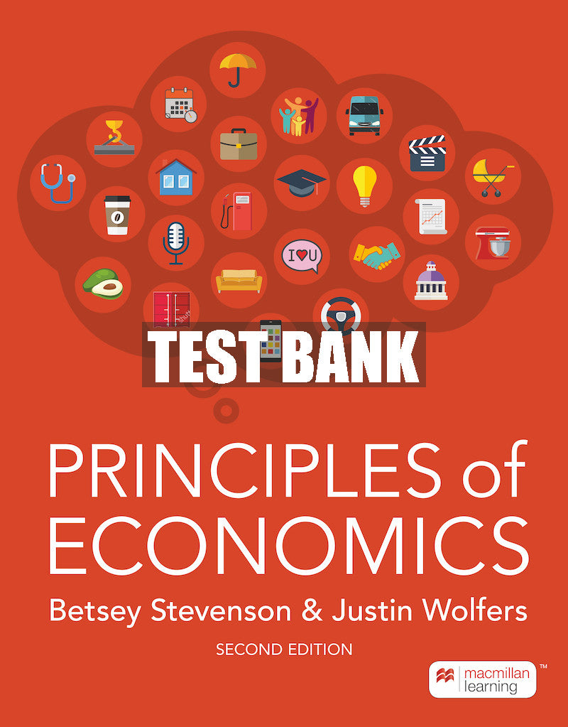 Test Bank Principles of Economics - Second Edition ©2023