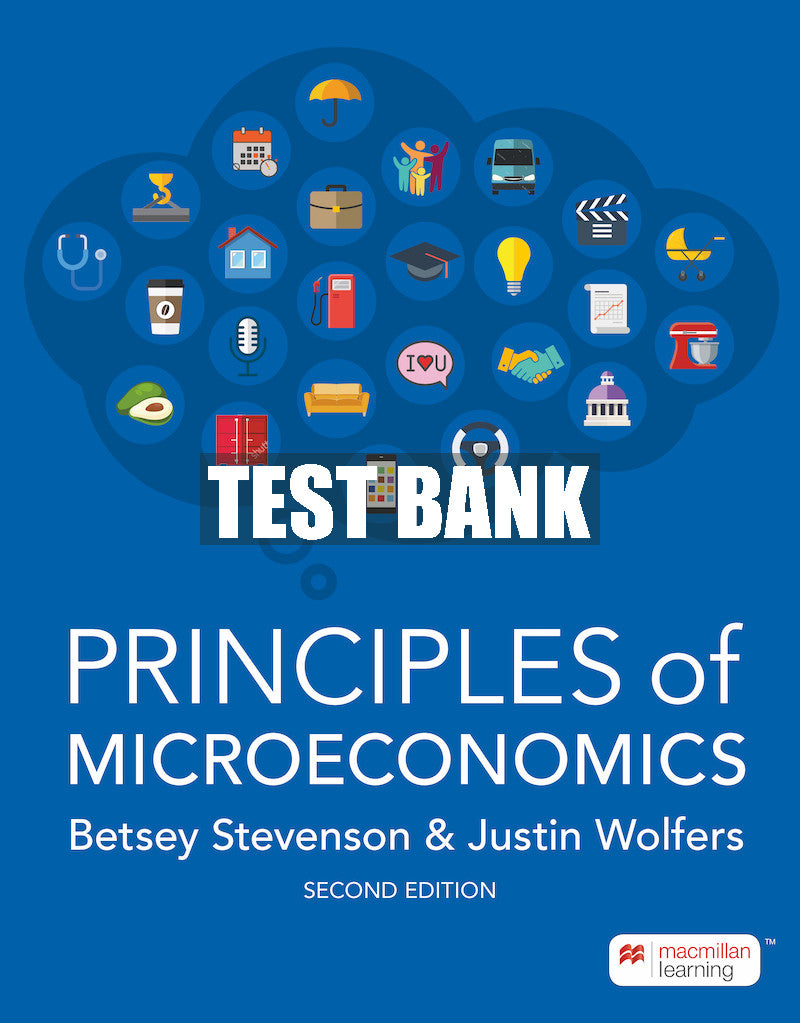 Test Bank Principles of Microeconomics - Second Edition ©2023