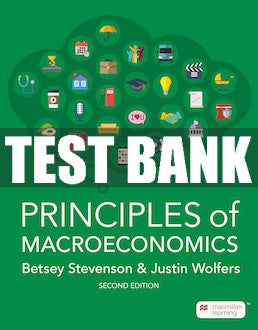 Test Bank Principles of Macroeconomics - Second Edition ©2023