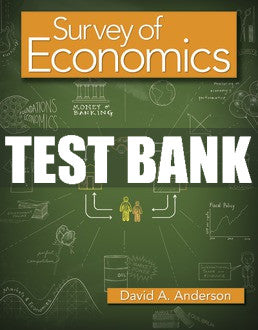 Test Bank Survey of Economics - First Edition ©2019