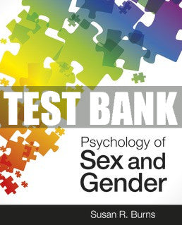 Test Bank Psychology of Sex and Gender - First Edition ©2019