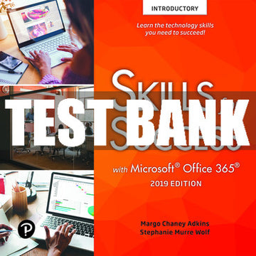 Test Bank Skills for Success with Microsoft Office 2019 Introductory 1st Edition