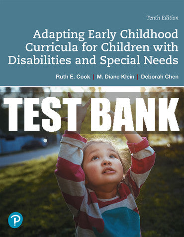 Test Bank Adapting Early Childhood Curricula for Children with Disabilities and Special Needs 10th Edition