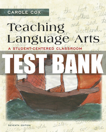 Test Bank Teaching Language Arts: A Student-Centered Classroom 7th Edition