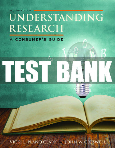 Test Bank Understanding Research: A Consumer's Guide 2nd Edition