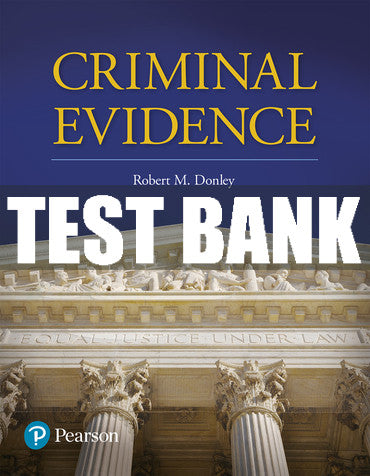 Test Bank Criminal Evidence 1st Edition