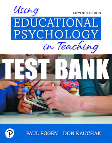 Test Bank Using Educational Psychology in Teaching 11th Edition