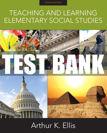 Test Bank Teaching and Learning Elementary Social Studies 9th Edition