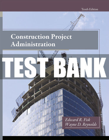 Test Bank Construction Project Administration 10th Edition
