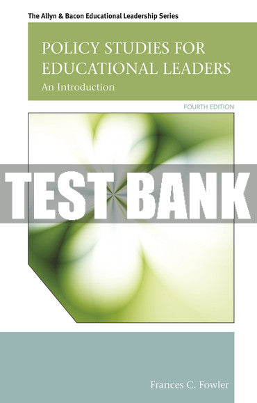 Test Bank Policy Studies for Educational Leaders: An Introduction 4th Edition
