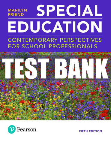 Test Bank Special Education: Contemporary Perspectives for School Professionals 5th Edition