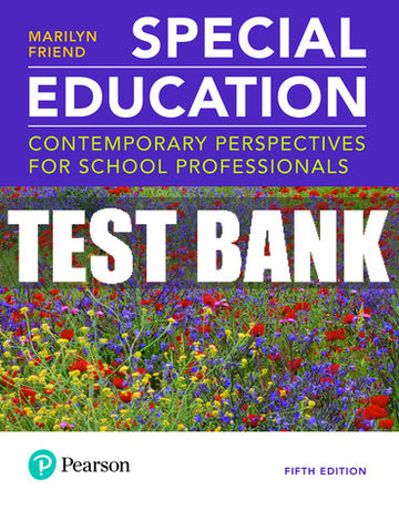 Test Bank Special Education: Contemporary Perspectives for School Professionals 5th Edition