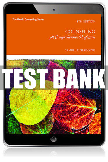 Test Bank Counseling: A Comprehensive Profession 8th Edition
