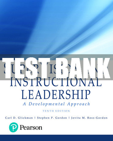 Test Bank SuperVision and Instructional Leadership: A Developmental Approach 10th Edition