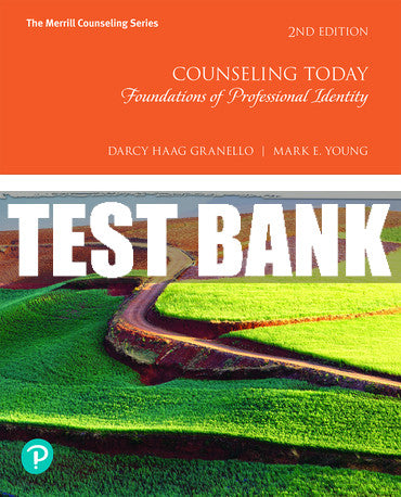 Test Bank Counseling Today: Foundations of Professional Identity 2nd Edition