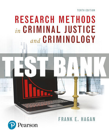 Test Bank Research Methods in Criminal Justice and Criminology 10th Edition