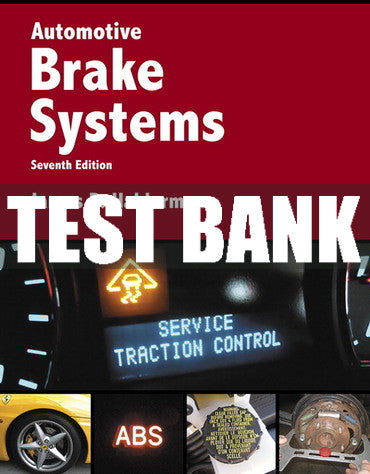 Test Bank Automotive Brake Systems 7th Edition