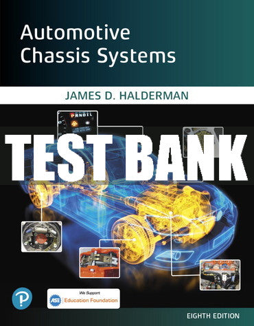 Test Bank Automotive Chassis Systems 8th Edition