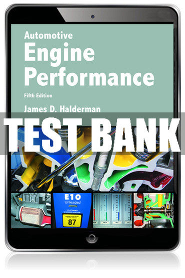 Test Bank Automotive Engine Performance 5th Edition