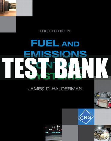 Test Bank Automotive Fuel and Emissions Control Systems 4th Edition
