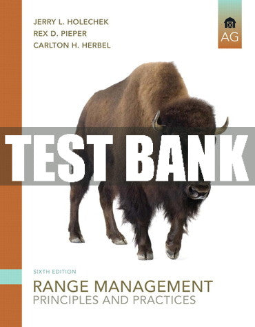 Test Bank Range Management: Principles and Practices 6th Edition