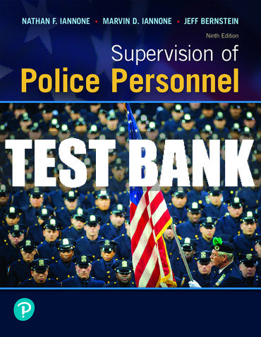 Test Bank Supervision of Police Personnel 9th Edition