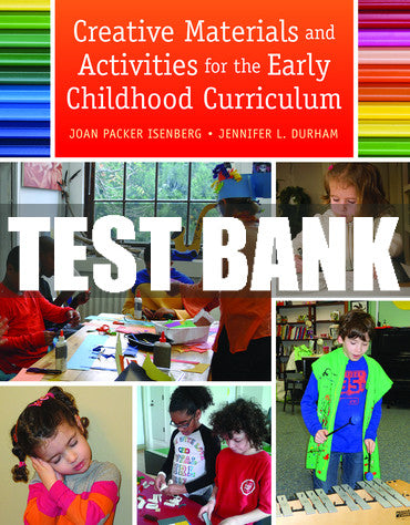 Test Bank Creative Materials and Activities for the Early Childhood Curriculum 1st Edition
