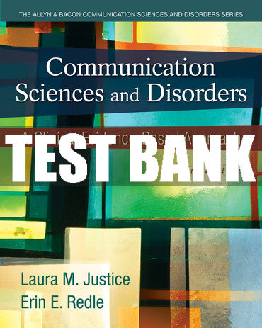 Test Bank Communication Sciences and Disorders: A Clinical Evidence-Based Approach 3rd Edition