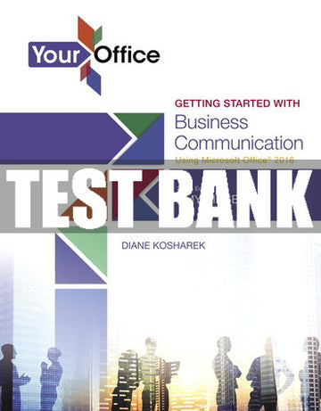 Test Bank Your Office: Getting Started with Business Communication 1st Edition
