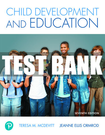 Test Bank Child Development and Education 7th Edition