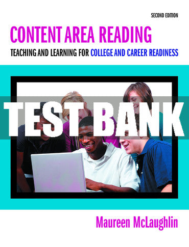 Test Bank Content Area Reading: Teaching and Learning for College and Career Readiness 2nd Edition