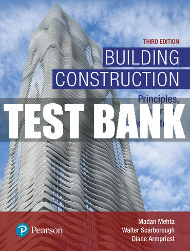 Test Bank Building Construction: Principles, Materials, and Systems 3rd Edition