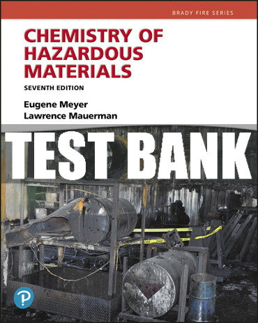 Test Bank Chemistry of Hazardous Materials 7th Edition