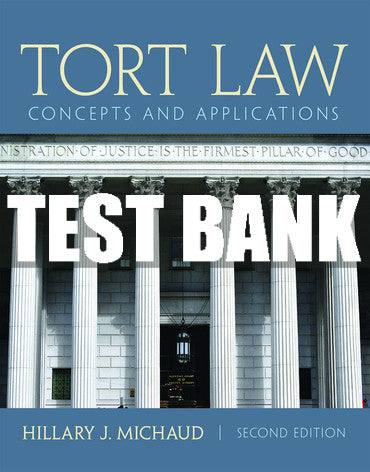 Test Bank Tort Law: Concepts and Applications 2nd Edition