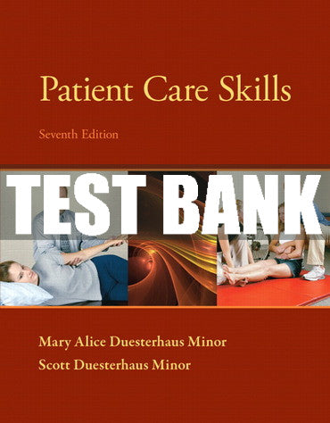 Test Bank Patient Care Skills 7th Edition