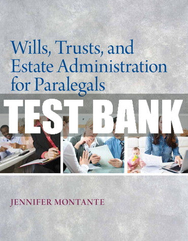 Test Bank Wills, Trusts, and Estate Administration 1st Edition