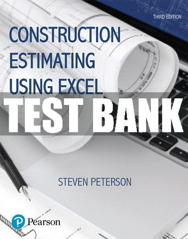 Test Bank Construction Estimating Using Excel 3rd Edition