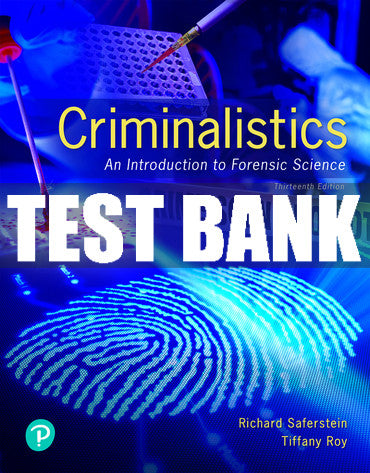 Test Bank Criminalistics: An Introduction to Forensic Science 13th Edition