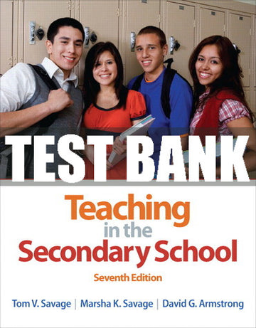 Test Bank Teaching in the Secondary School 7th Edition