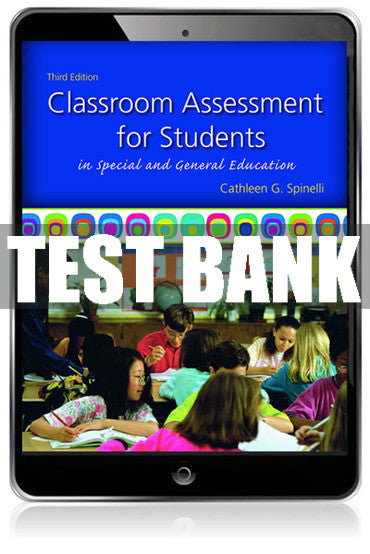 Test Bank Classroom Assessment for Students in Special and General Education 3rd Edition