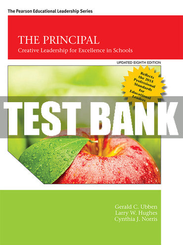 Test Bank Principal, The: Creative Leadership for Excellence in Schools, Updated Edition 8th Edition