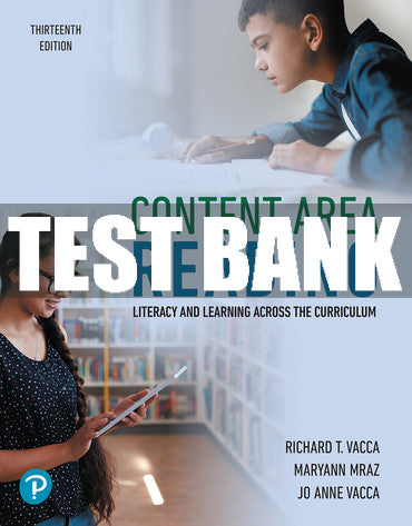 Test Bank Content Area Reading: Literacy and Learning Across the Curriculum 13th Edition