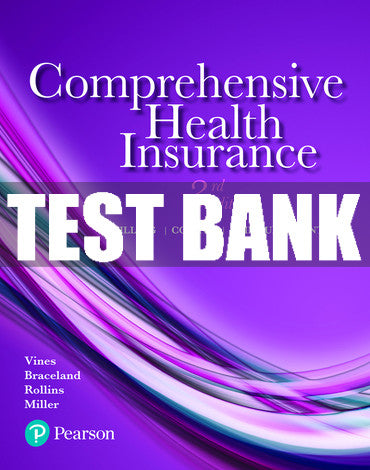 Test Bank Comprehensive Health Insurance: Billing, Coding, and Reimbursement 3rd Edition