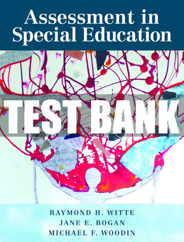Test Bank Assessment in Special Education 1st Edition
