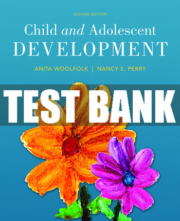 Test Bank Child and Adolescent Development 2nd Edition