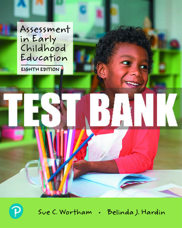 Test Bank Assessment in Early Childhood Education 8th Edition