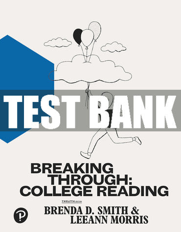 Test Bank Breaking Through: College Reading 12th Edition