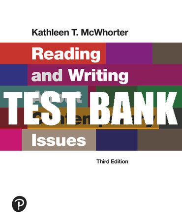 Test Bank Reading and Writing About Contemporary Issues 3rd Edition