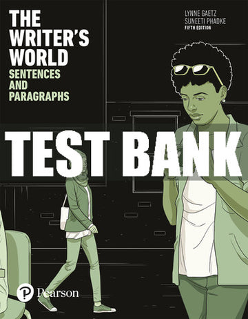 Test Bank Writer's World, The: Sentences and Paragraphs 5th Edition